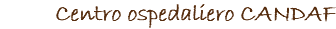 Centro ospedaliero CANDAF